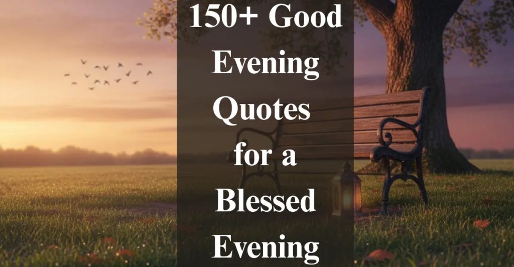 Evening Quotes