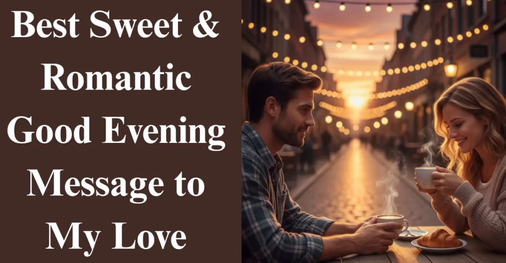 Good Evening Messages to My Love
